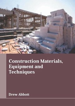 Construction Materials, Equipment and Techniques