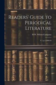 Readers' Guide to Periodical Literature: V.1 pt.2 1900-04