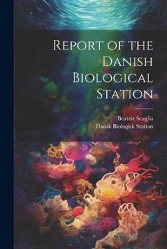 Report of the Danish Biological Station - Scaglia, Beatriz