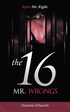 Before Mr Right, the 16 Mr Wrongs - Edwards, Suzanne