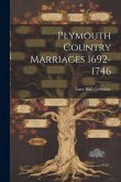 Plymouth Country Marriages 1692-1746