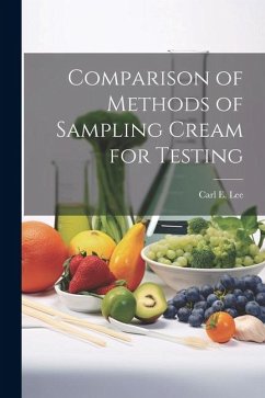 Comparison of Methods of Sampling Cream for Testing - Carl E. (Carl Emil), Lee