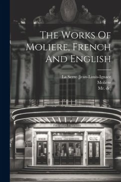 The Works Of Moliere, French And English - De)