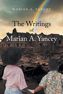 The Writings of Marian A. Yancey - Yancey, Marian A.