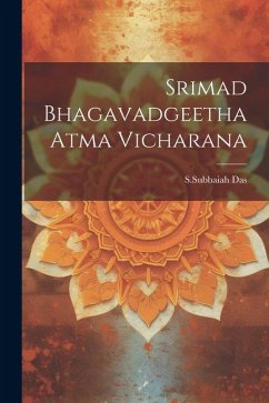 Srimad Bhagavadgeetha Atma Vicharana - Das, Ssubbaiah
