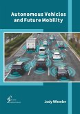 Autonomous Vehicles and Future Mobility