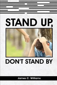Stand Up, Don't Stand By - Williams, James C.