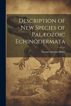 Description of New Species of Palæozoic Echinodermata - Miller, Samuel Almond