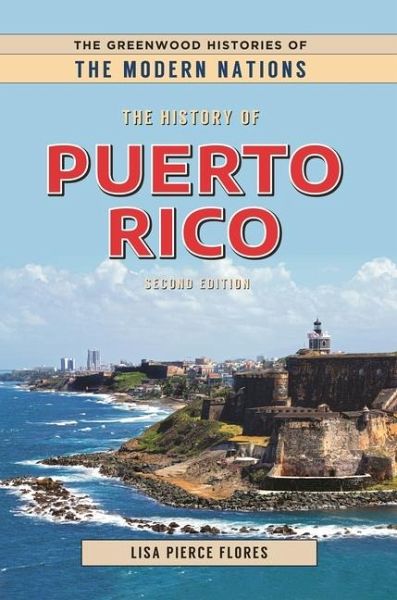 The History of Puerto Rico The History of Puerto Rico