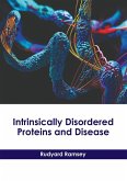 Intrinsically Disordered Proteins and Disease Intrinsically Disordered Proteins and Disease
