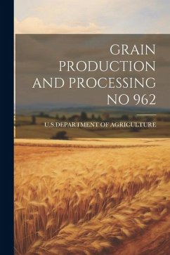 Grain Production and Processing No 962