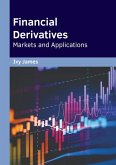 Financial Derivatives: Markets and Applications