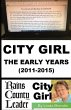 CITY GIRL - THE EARLY YEARS (2011-2015) - Bild 1