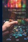 Equity and its Remedies
