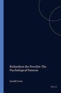 Richardson the Novelist: The Psychological Patterns - Levin, Gerald