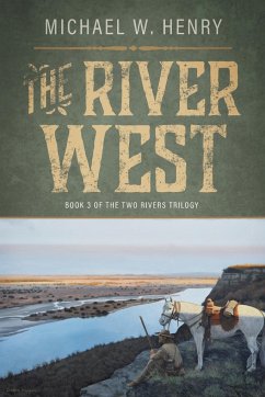 The River West - Henry, Michael W.