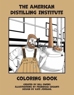 The American Distilling Institute Coloring Book - Owens, Bill; Jordahl, Kate