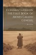 Commentaries on the First Book of Moses... - Bild 1