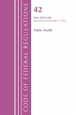 Code of Federal Regulations, Title 42 Public Health 430-481, Revised as of October 1, 2022