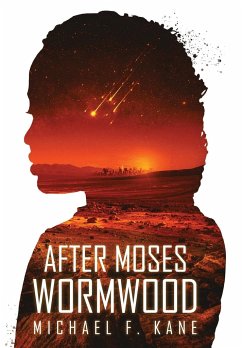 After Moses Wormwood - Kane, Michael F.