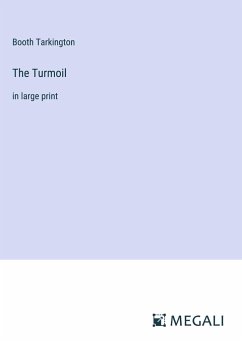 The Turmoil - Tarkington, Booth