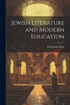 Jewish Literature and Modern Education - Row, Paternoster