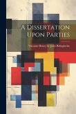 A Dissertation Upon Parties