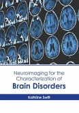 Neuroimaging for the Characterization of Brain Disorders