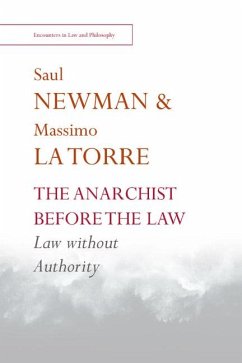 The Anarchist Before the Law - Newman, Saul; La Torre, Massimo