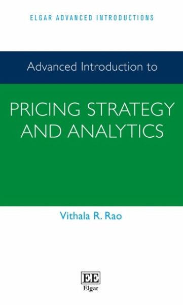 Advanced Introduction to Pricing Strategy and Analytics Advanced Introduction to Pricing Strategy and Analytics