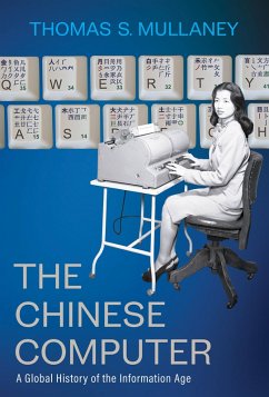 The Chinese Computer (eBook, ePUB) - Mullaney, Thomas S.