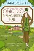 Omicidio a Blackburn Hall (Una Detective nell'Alta Società, #2) (eBook, ePUB)