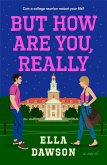 But How Are You, Really (eBook, ePUB)