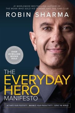 The Everyday Hero Manifesto - Sharma, Robin