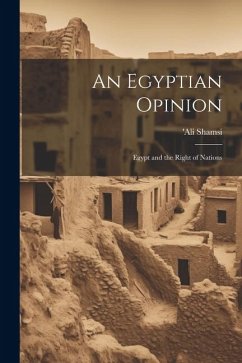 An Egyptian Opinion: Egypt and the Right of Nations - Ali, Shamsi