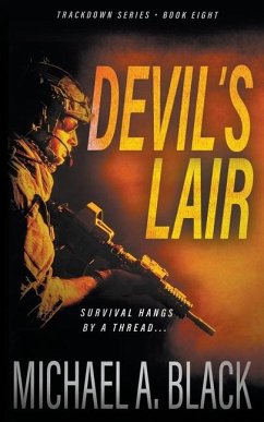 Devil's Lair: A Steve Wolf Military Thriller - Black, Michael A.