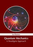 Quantum Mechanics: A Paradigms Approach