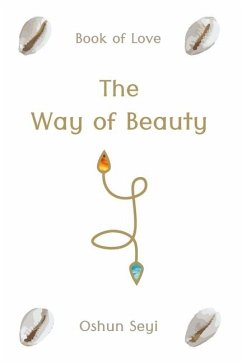 The Way of Beauty: Book of Love - Seyi, Oshun