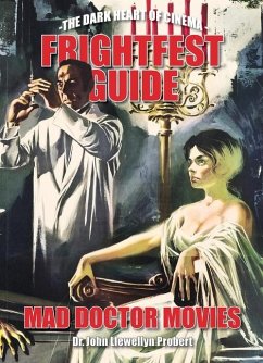 FrightFest Guide to Mad Doctor Movies - Probert, John Llewellyn