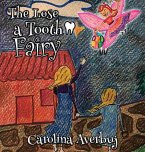 The Lose a Tooth Fairy