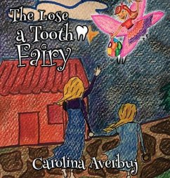 The Lose a Tooth Fairy - Averbuj, Carolina
