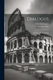 Dialogus; Argicola; and, Germania