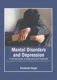 Mental Disorders and Depression: A Clinical Guide to Diagnosis and Treatment