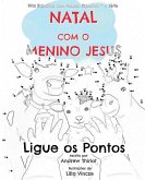 Natal com o Menino Jesus: Ligue os Pontos