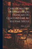 Chrestomathie des Prosateurs Français du Quatorzième au Seizième Siècle