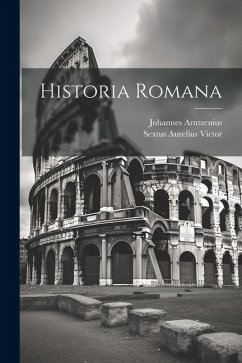 Historia Romana - Victor, Sextus Aurelius; Arntzenius, Johannes