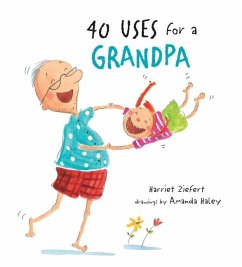 40 Uses for a Grandpa - Ziefert, Harriet