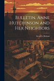 Bulletin. Anne Hutchinson and her Neighbors