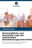 Wirtschaftliche und finanzielle Lage der industriellen Dienstleistungsunternehmen