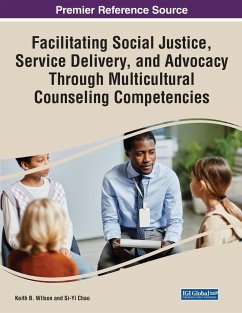 Facilitating Social Justice, Service Delivery, and Advocacy Through Multicultural Counseling Competencies